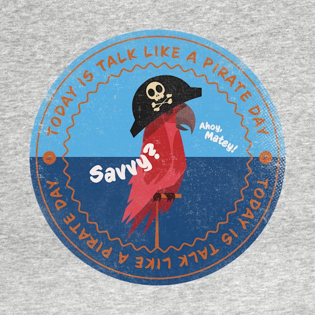 Today is Talk Like a Pirate Day Badge by lvrdesign